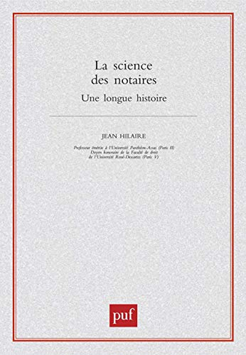 La science des notaires : une longue histoire