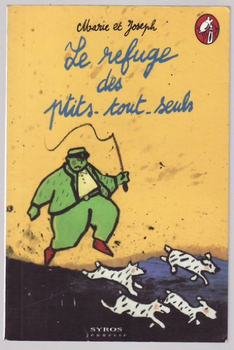 Le refuge des P'tits tout seuls