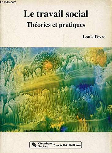 le travail social. théories et pratiques