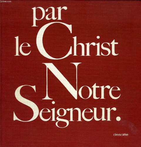 par le christ notre seigneur