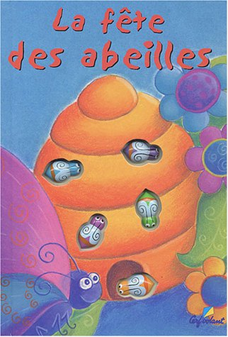 la fête des abeilles