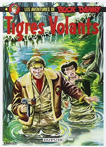Les aventures de Buck Danny. Vol. 4. Tigres volants