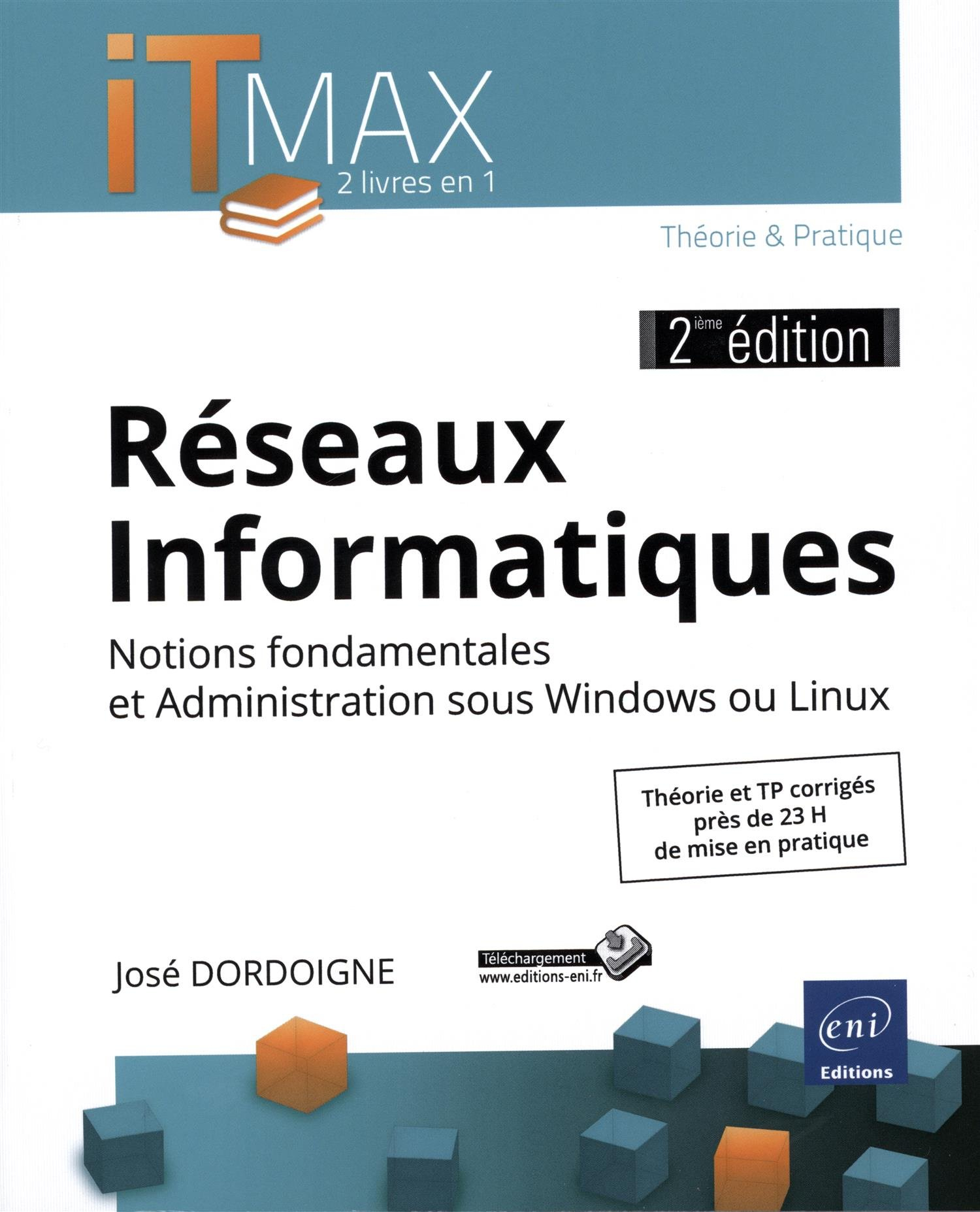 Réseaux informatiques : notions fondamentales et administration sous Windows ou Linux