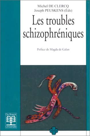 Les troubles schizophréniques