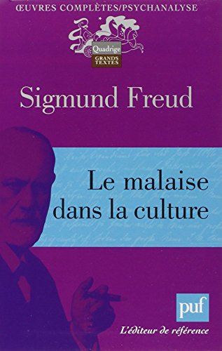 Oeuvres complètes : psychanalyse. Le malaise dans la culture