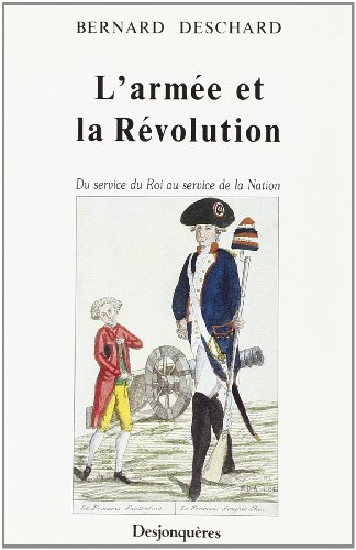 L'armée et la Révolution : du service du roi au service de la nation