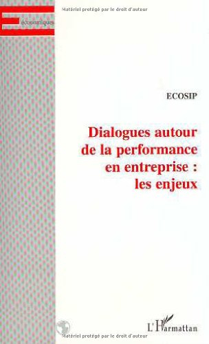 Dialogues autour de la performance en entreprise : les enjeux