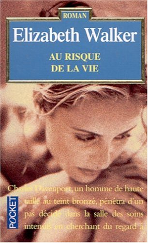 au risque de la vie