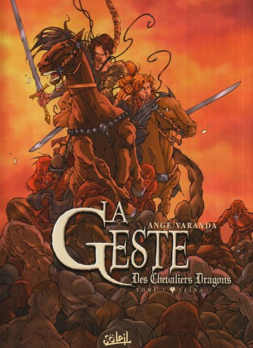 La geste des chevaliers dragons. Vol. 1. Jaïna