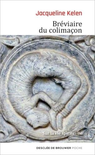 Bréviaire du colimaçon : sur la vie spirituelle
