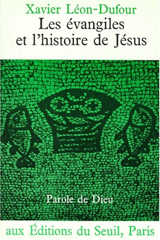 Les Evangiles et l'histoire de Jésus