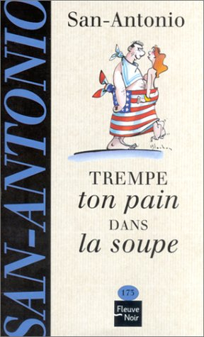 Trempe ton pain dans la soupe