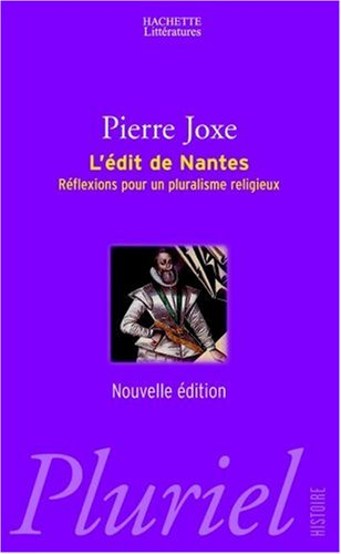 L'édit de Nantes : réflexions pour un pluralisme religieux