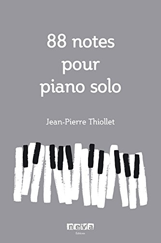 88 Notes pour piano solo