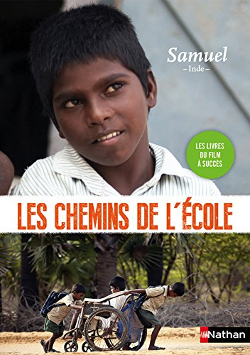 Les chemins de l'école. Samuel : Inde