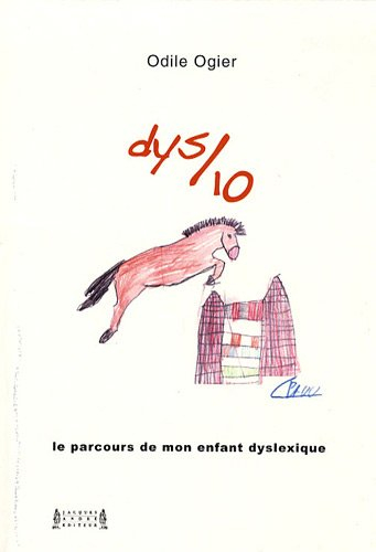 Dix-dys : le parcours de mon enfant dyslexique
