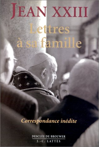 jean xxiii : lettres à sa famille