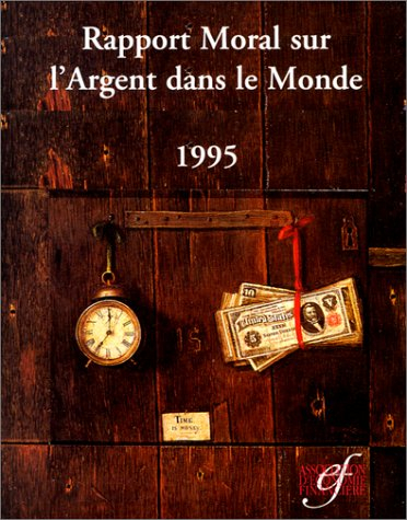 Rapport moral sur l'argent dans le monde 1995