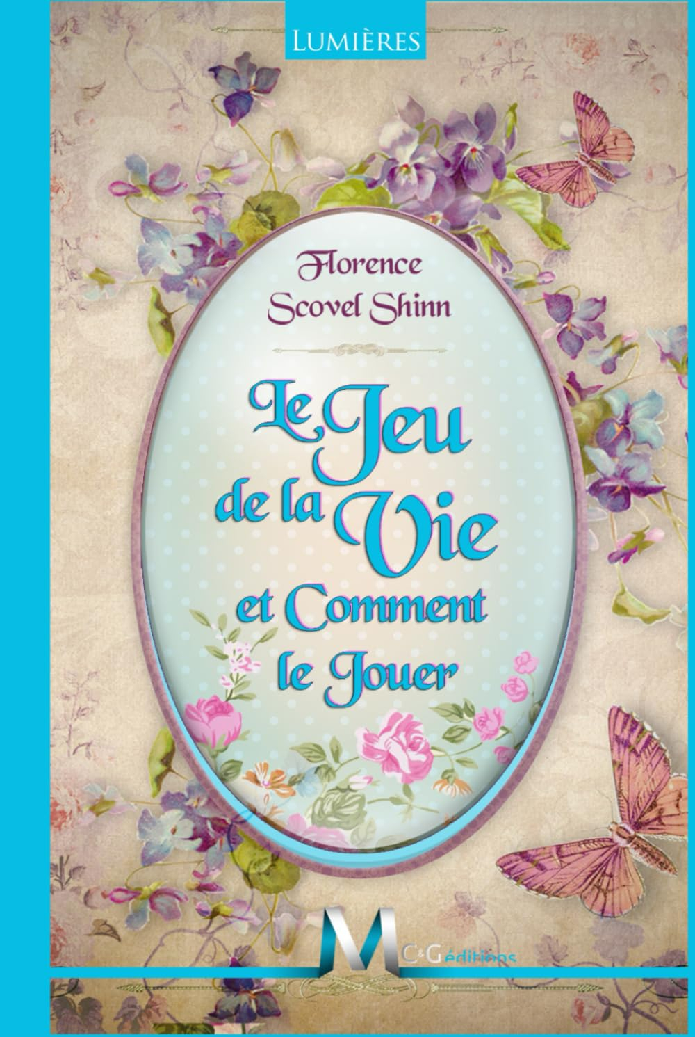 Le jeu de la vie et comment le jouer (Annoté)