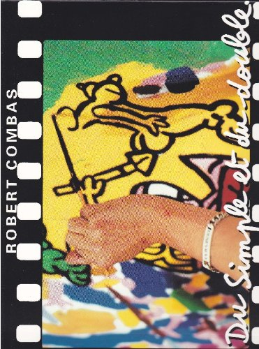 Robert Combas : du simple et du double, d'après les poèmes de Sylvie Hadjean : exposition, Paris, AR