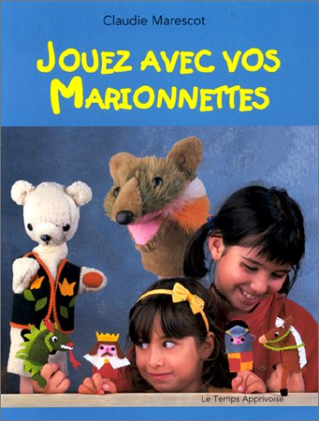 Jouez avec les marionnettes