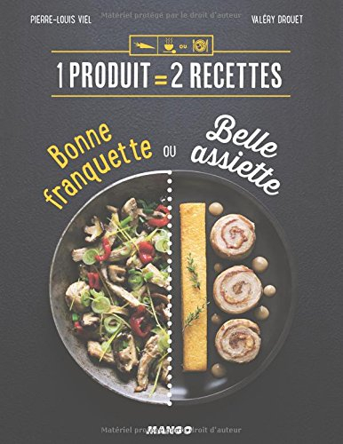 Bonne franquette ou belle assiette