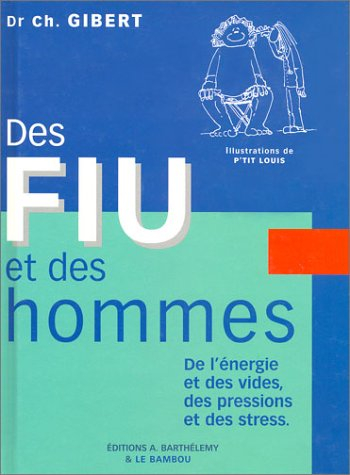 Des fiu et des hommes : de l'énergie, des vides, des pressions et des stress