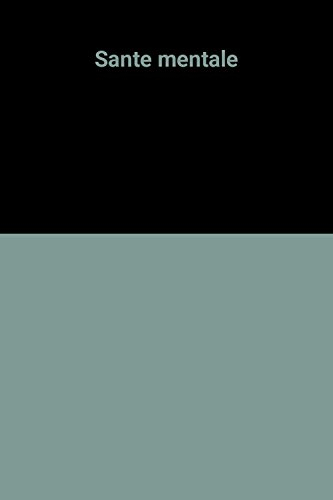 La Santé mentale, organisation et gestion