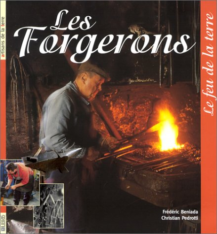 les forgerons : le feu de la terre