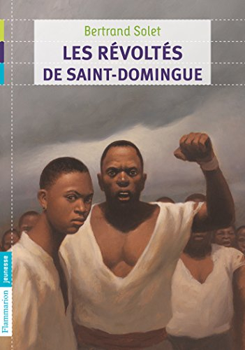 Les révoltés de Saint-Domingue