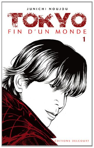 Tokyo, fin d'un monde. Vol. 1