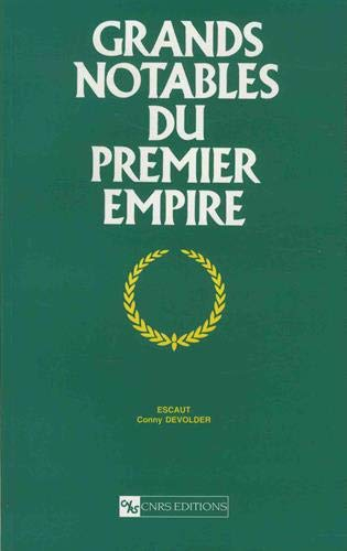 Grands notables du premier Empire. Vol. 28. Escaut