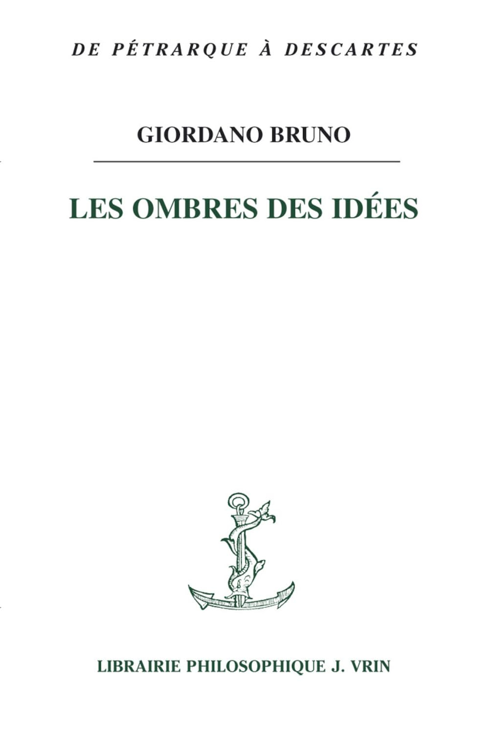 Les ombres des idées. De umbris idearum