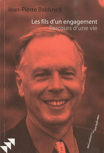 les fils d'un engagement : parcours d'une vie