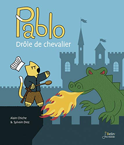 Pablo, drôle de chevalier