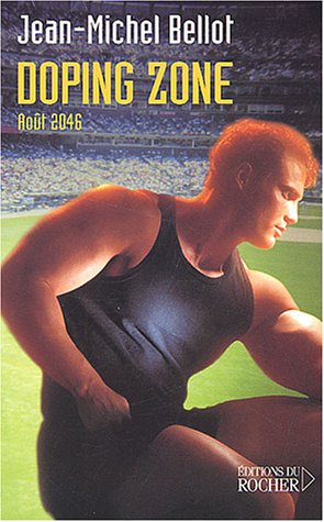 Doping zone : août 2046
