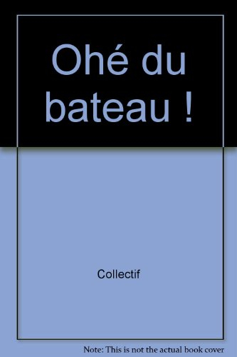 Ohé du bateau !