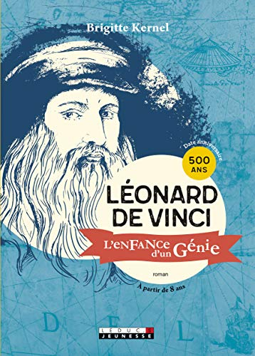 Léonard de Vinci : l'enfance d'un génie