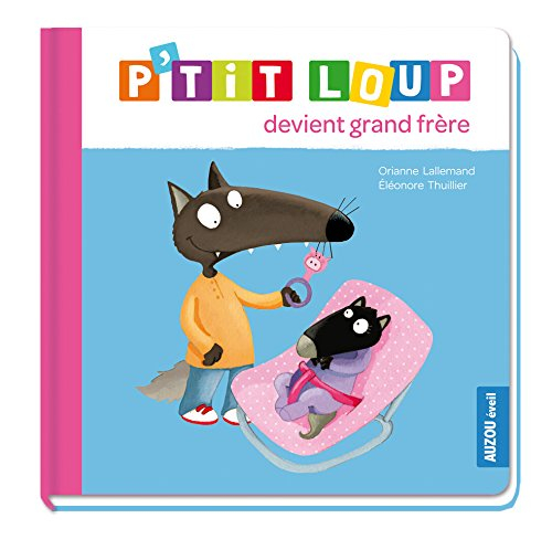 P'tit Loup devient grand frère