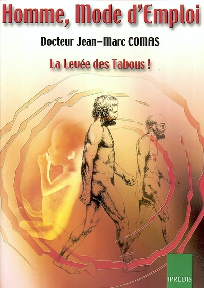 Homme, mode d'emploi : la levée des tabous