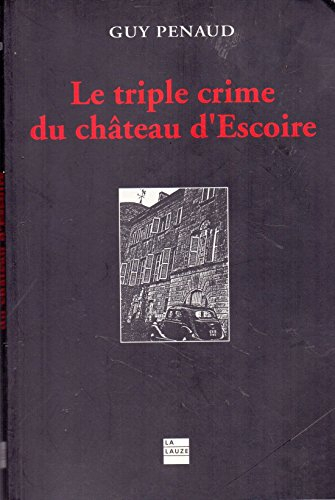 Le triple crime du château d'Escoire