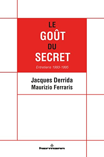 Le goût du secret : entretiens 1993-1995