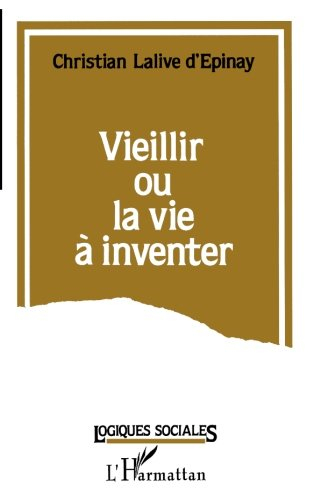 Vieillir ou la Vie à inventer
