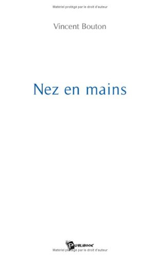 nez en mains