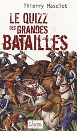 Le quizz des grandes batailles