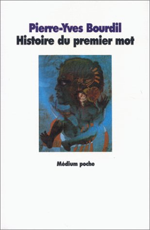 Histoire du premier mot