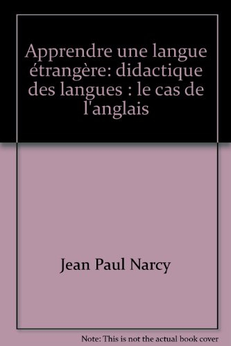 Apprendre une langue étrangère : didactique des langues, le cas de l'anglais