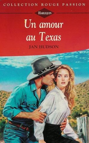 un amour au texas : collection : harlequin collection rouge passion n, 833