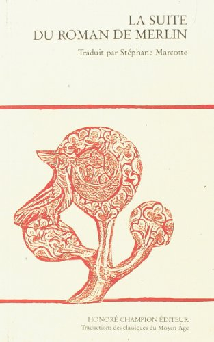La suite du roman de Merlin