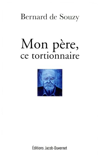 Mon père, ce tortionnaire